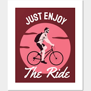 Just Enjoy The Ride GIFT FOR WHO LOVES BICYCLES Posters and Art